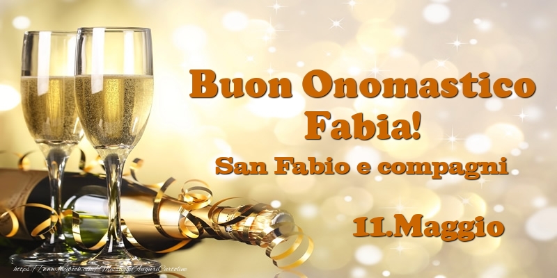 11.Maggio San Fabio e compagni Buon Onomastico Fabia! - Cartoline onomastico