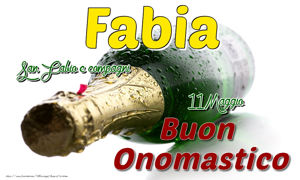 11 Maggio San Fabio e compagni -  Buon onomastico Fabia - Cartoline onomastico