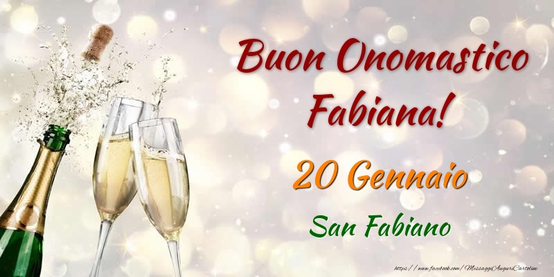 Buon Onomastico Fabiana! 20 Gennaio San Fabiano - Cartoline onomastico