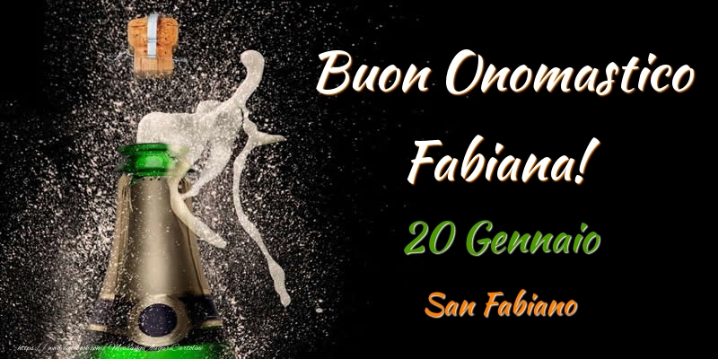 Buon Onomastico Fabiana! 20 Gennaio San Fabiano - Cartoline onomastico