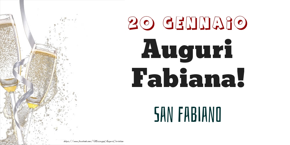 San Fabiano Auguri Fabiana! 20 Gennaio - Cartoline onomastico