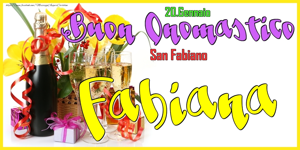 20.Gennaio - Buon Onomastico Fabiana! - Cartoline onomastico