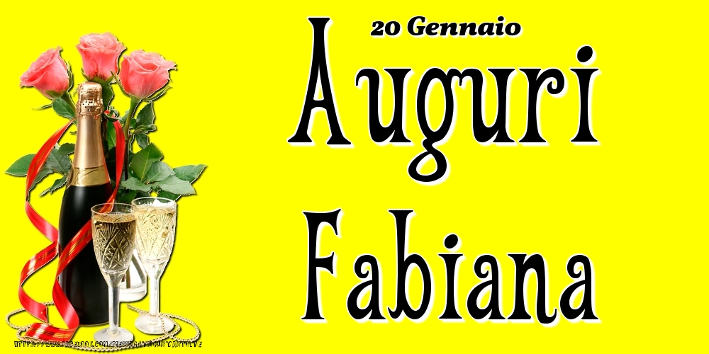 20 Gennaio - Auguri Fabiana! - Cartoline onomastico