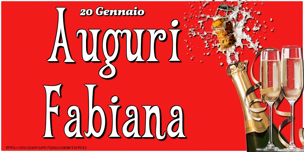 20 Gennaio - Auguri Fabiana! - Cartoline onomastico