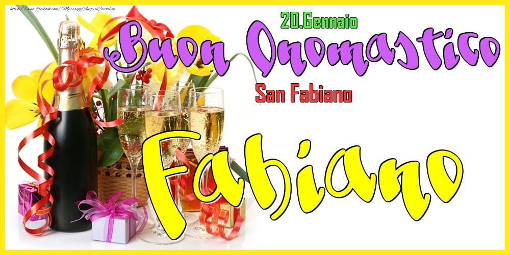 20.Gennaio - Buon Onomastico Fabiano! - Cartoline onomastico