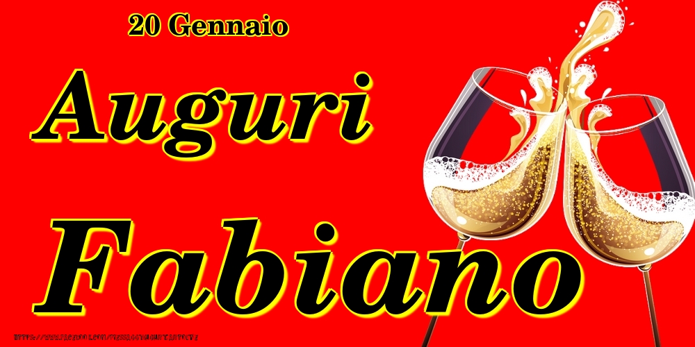 20 Gennaio - Auguri Fabiano! - Cartoline onomastico