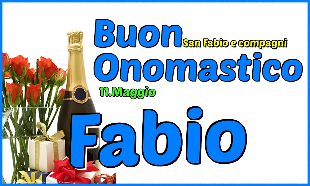 11.Maggio - Buon Onomastico Fabio! - Cartoline onomastico