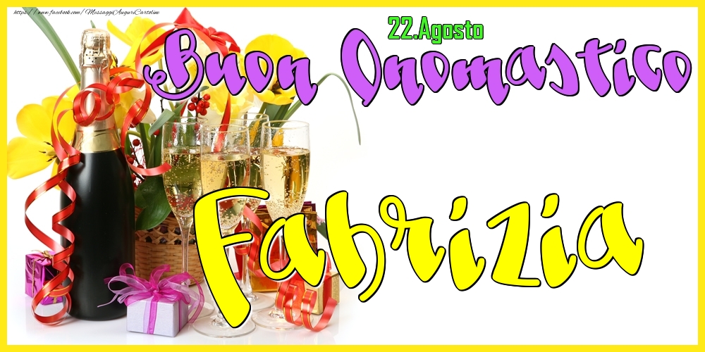 22.Agosto - Buon Onomastico Fabrizia! - Cartoline onomastico