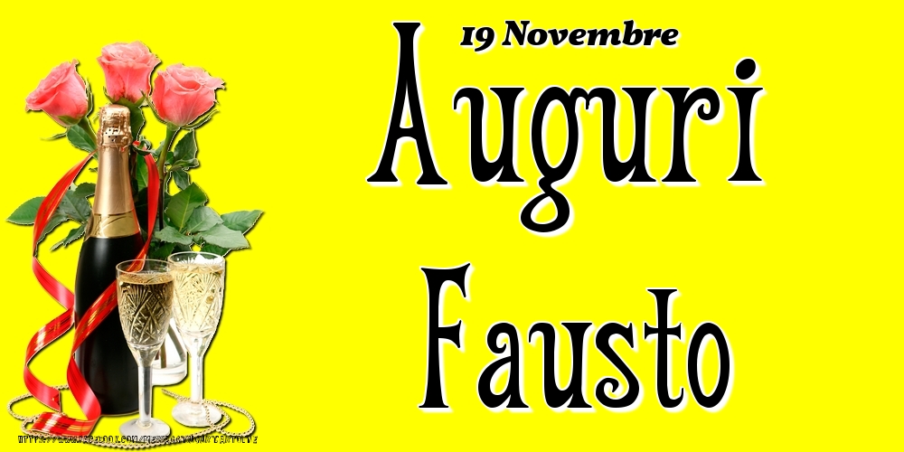 19 Novembre - Auguri Fausto! - Cartoline onomastico