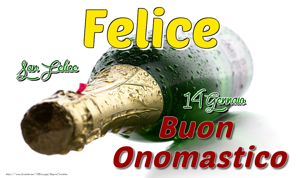 14 Gennaio San Felice -  Buon onomastico Felice - Cartoline onomastico