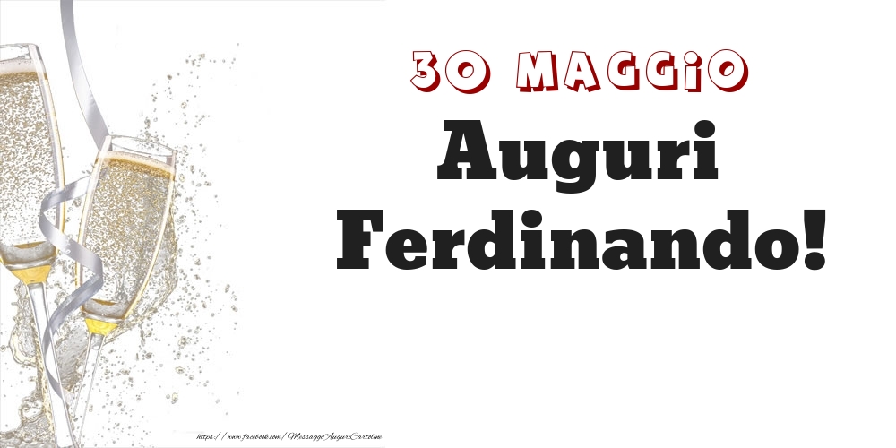 Auguri Ferdinando! 30 Maggio - Cartoline onomastico