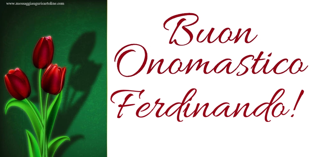 Buon Onomastico Ferdinando! - Cartoline onomastico