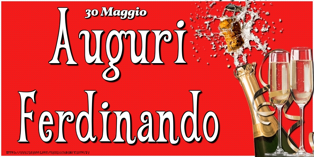 30 Maggio - Auguri Ferdinando! - Cartoline onomastico