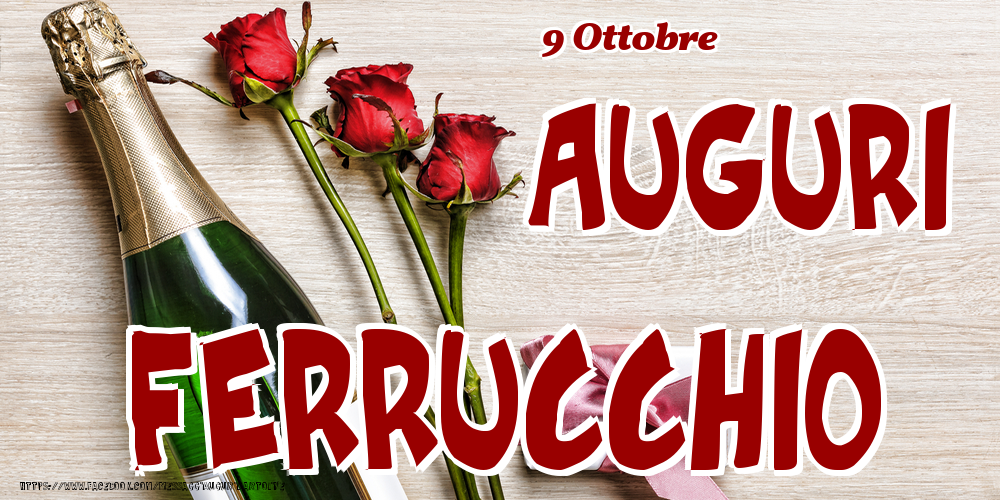 9 Ottobre - Auguri Ferrucchio! - Cartoline onomastico