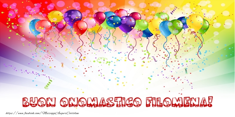 Buon Onomastico Filomena! - Cartoline onomastico con palloncini