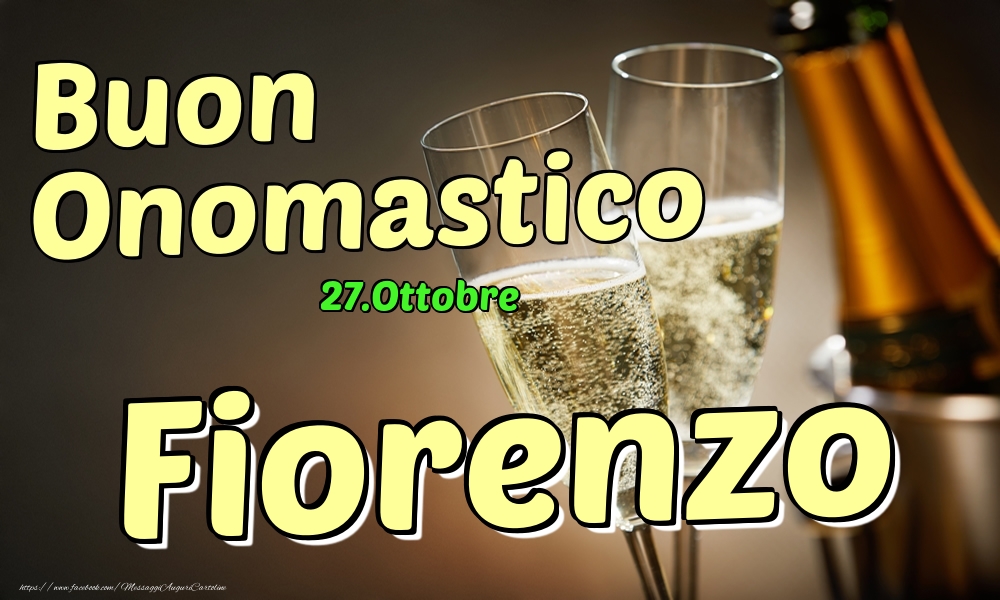 27.Ottobre - Buon Onomastico Fiorenzo! - Cartoline onomastico