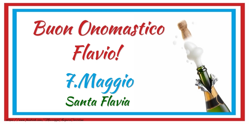 Buon Onomastico Flavio! 7.Maggio Santa Flavia - Cartoline onomastico