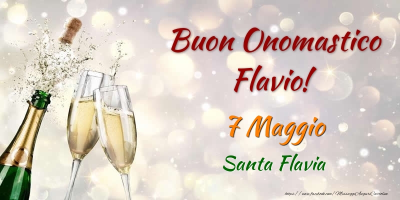 Buon Onomastico Flavio! 7 Maggio Santa Flavia - Cartoline onomastico