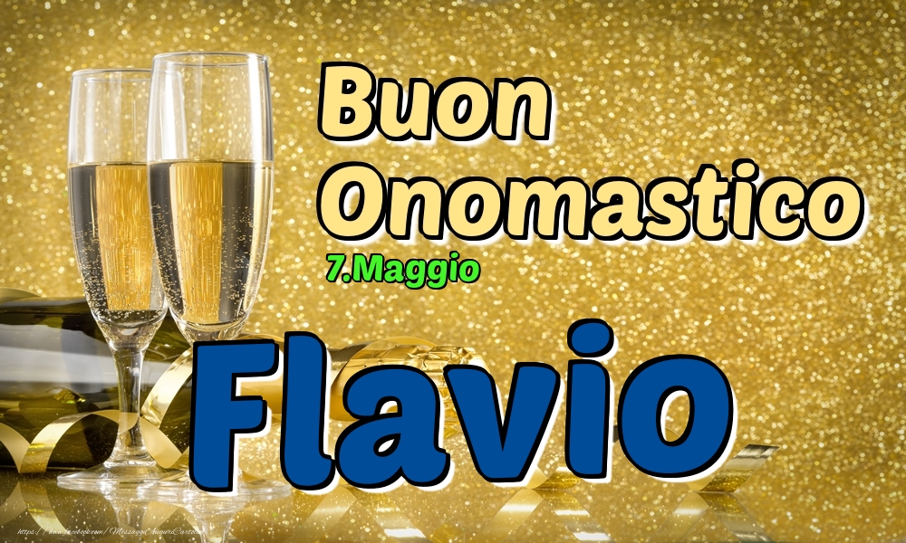 7.Maggio - Buon Onomastico Flavio! - Cartoline onomastico