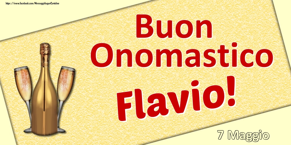 Buon Onomastico Flavio! - 7 Maggio - Cartoline onomastico