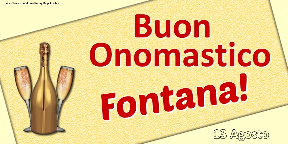 Buon Onomastico Fontana! - 13 Agosto - Cartoline onomastico