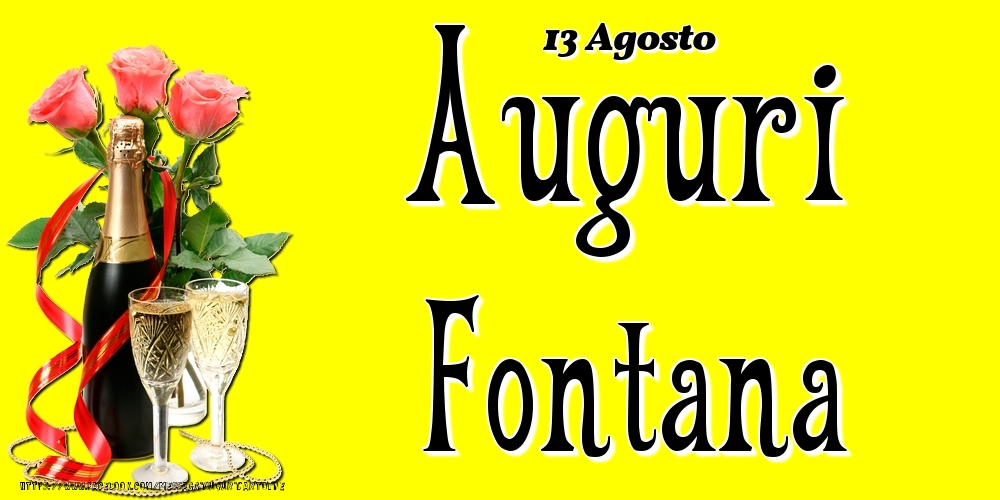 13 Agosto - Auguri Fontana! - Cartoline onomastico