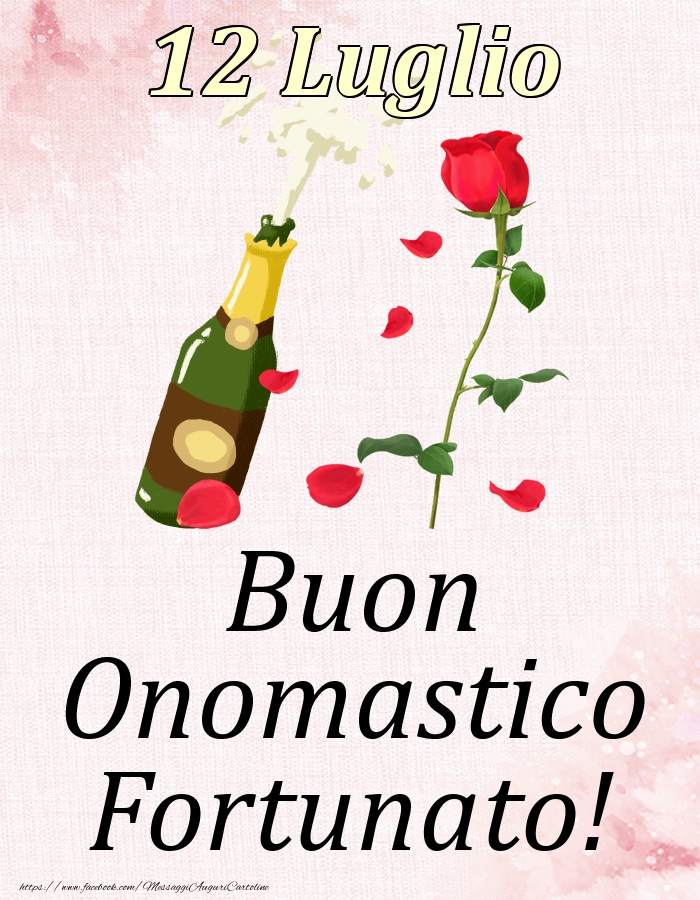 Buon Onomastico Fortunato! - 12 Luglio - Cartoline onomastico