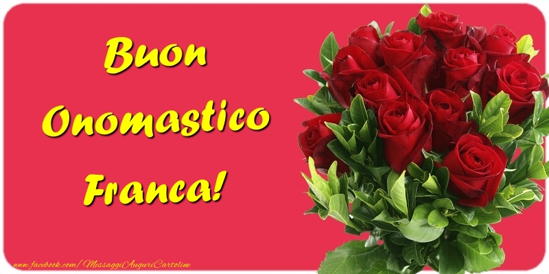 Buon Onomastico Franca - Cartoline onomastico con mazzo di fiori