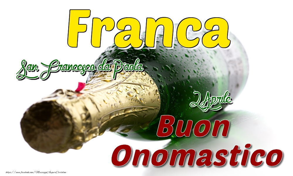 2 Aprile San Francesco da Paola -  Buon onomastico Franca - Cartoline onomastico