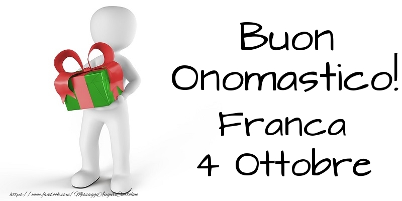 Buon Onomastico  Franca! 4 Ottobre - Cartoline onomastico