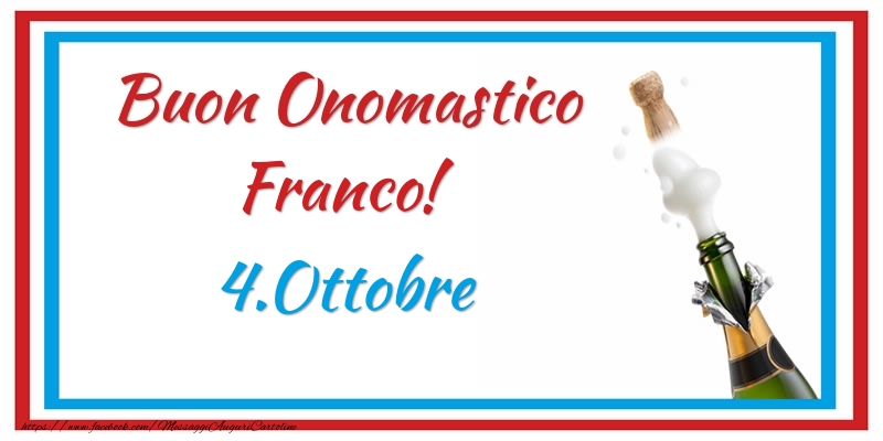 Buon Onomastico Franco! 4.Ottobre - Cartoline onomastico