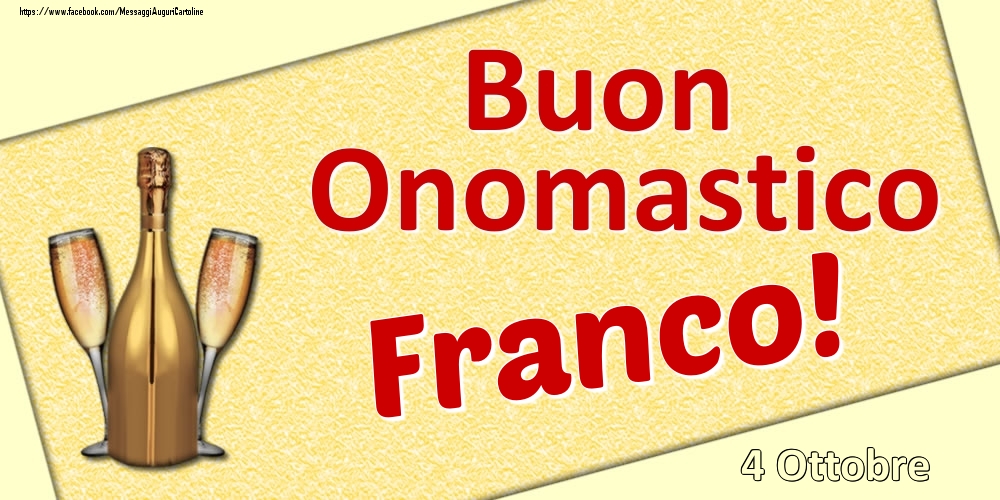 Buon Onomastico Franco! - 4 Ottobre - Cartoline onomastico