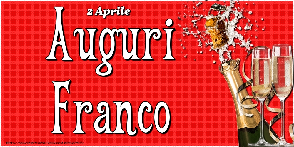 2 Aprile - Auguri Franco! - Cartoline onomastico