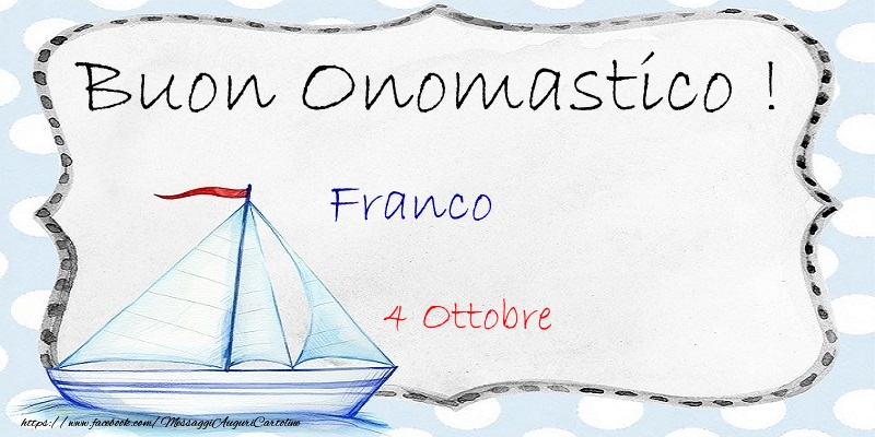 Buon Onomastico  Franco! 4 Ottobre - Cartoline onomastico