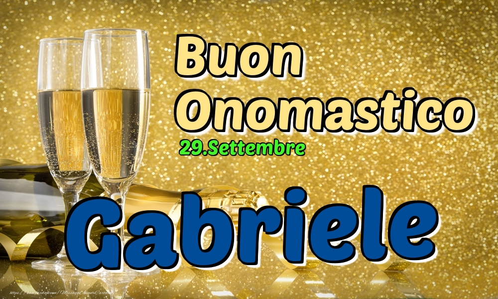 29.Settembre - Buon Onomastico Gabriele! - Cartoline onomastico