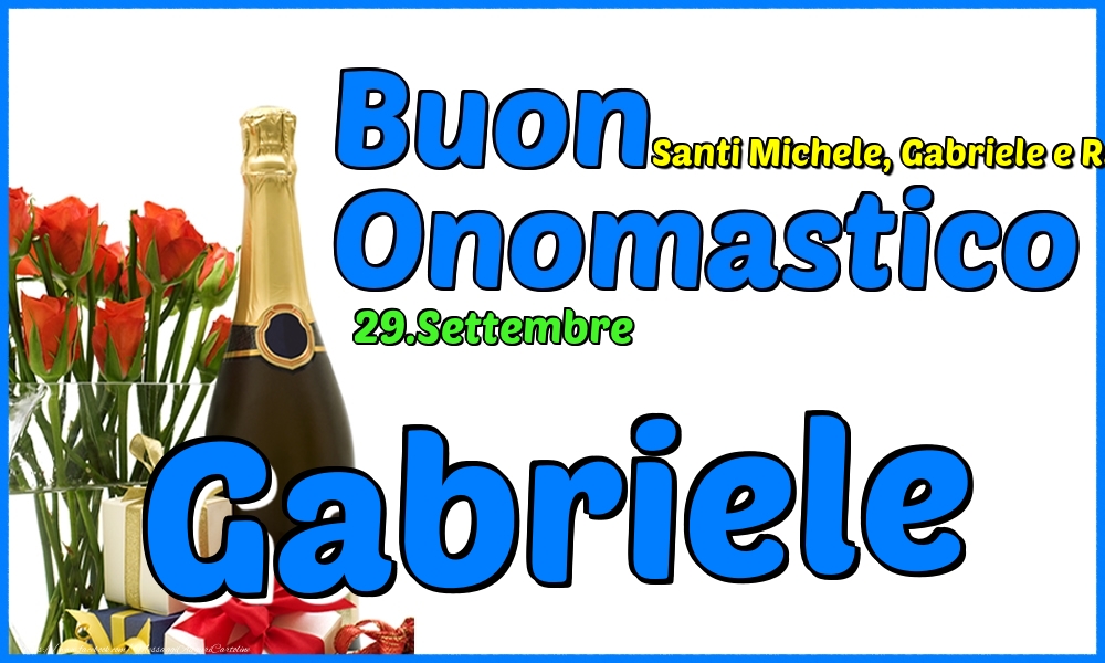 29.Settembre - Buon Onomastico Gabriele! - Cartoline onomastico