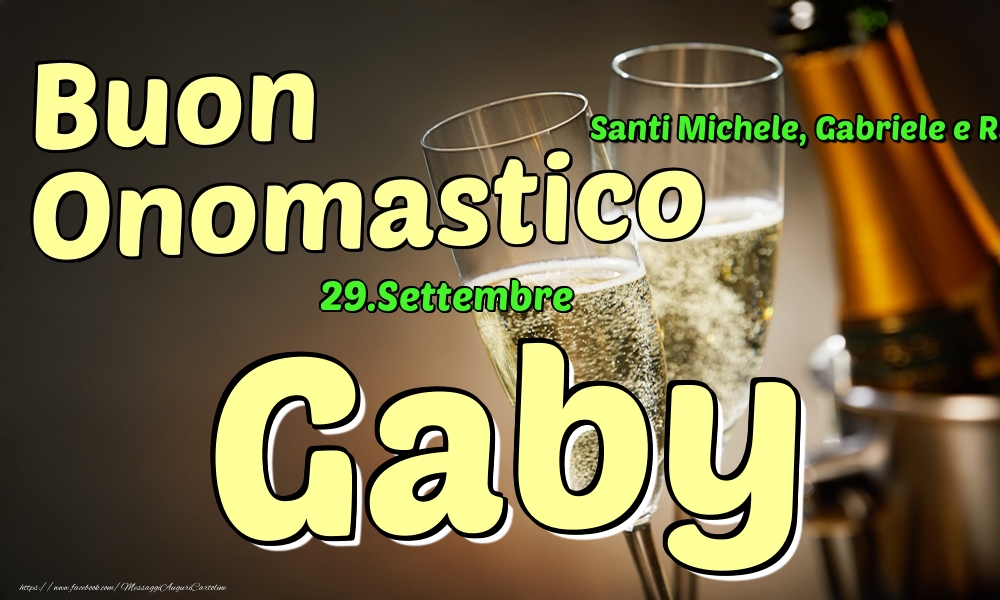 29.Settembre - Buon Onomastico Gaby! - Cartoline onomastico