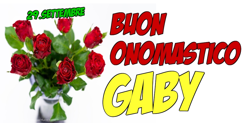 29.Settembre - Buon Onomastico Gaby! - Cartoline onomastico