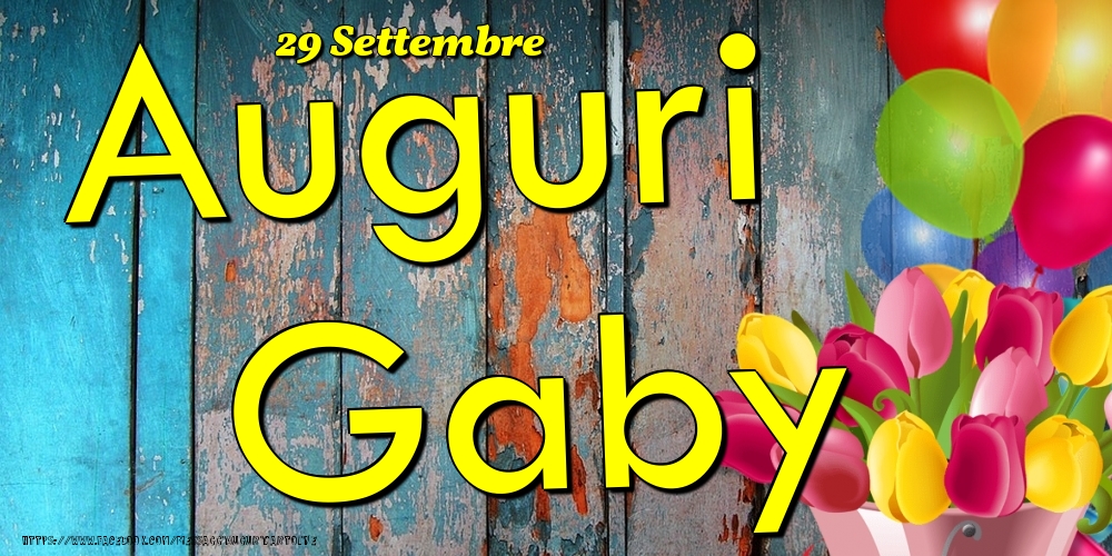 29 Settembre - Auguri Gaby! - Cartoline onomastico