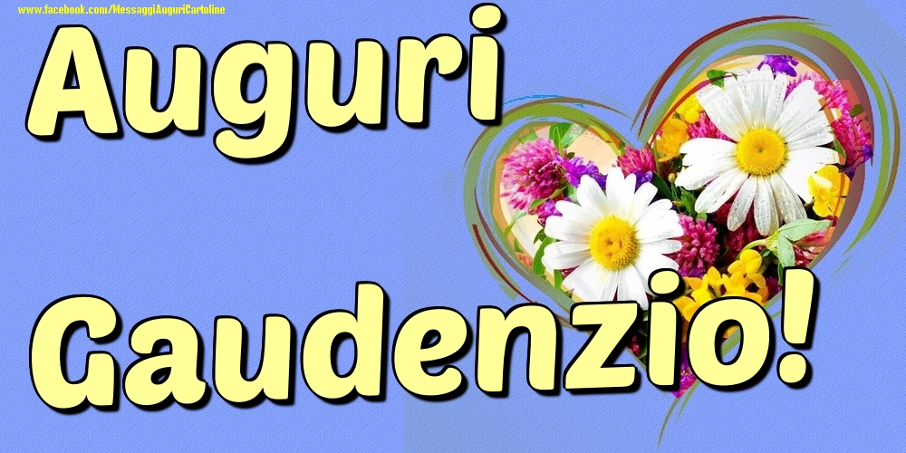 Auguri Gaudenzio - Cartoline onomastico con il cuore