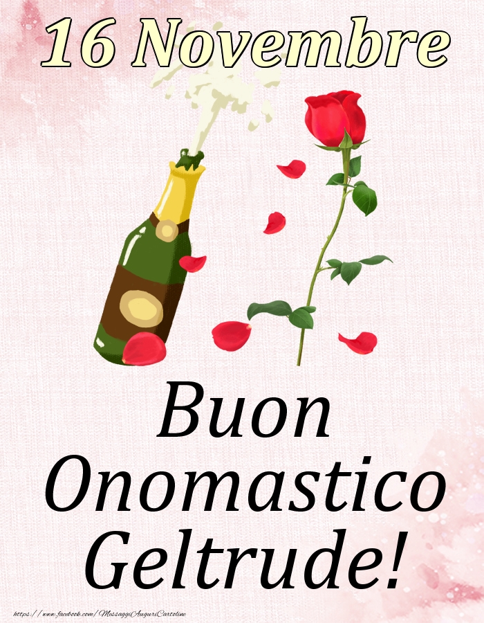 Buon Onomastico Geltrude! - 16 Novembre - Cartoline onomastico