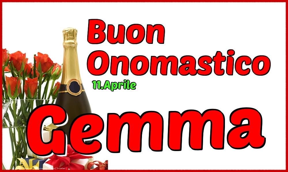 11.Aprile - Buon Onomastico Gemma! - Cartoline onomastico