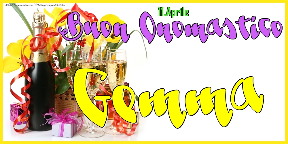 11.Aprile - Buon Onomastico Gemma! - Cartoline onomastico