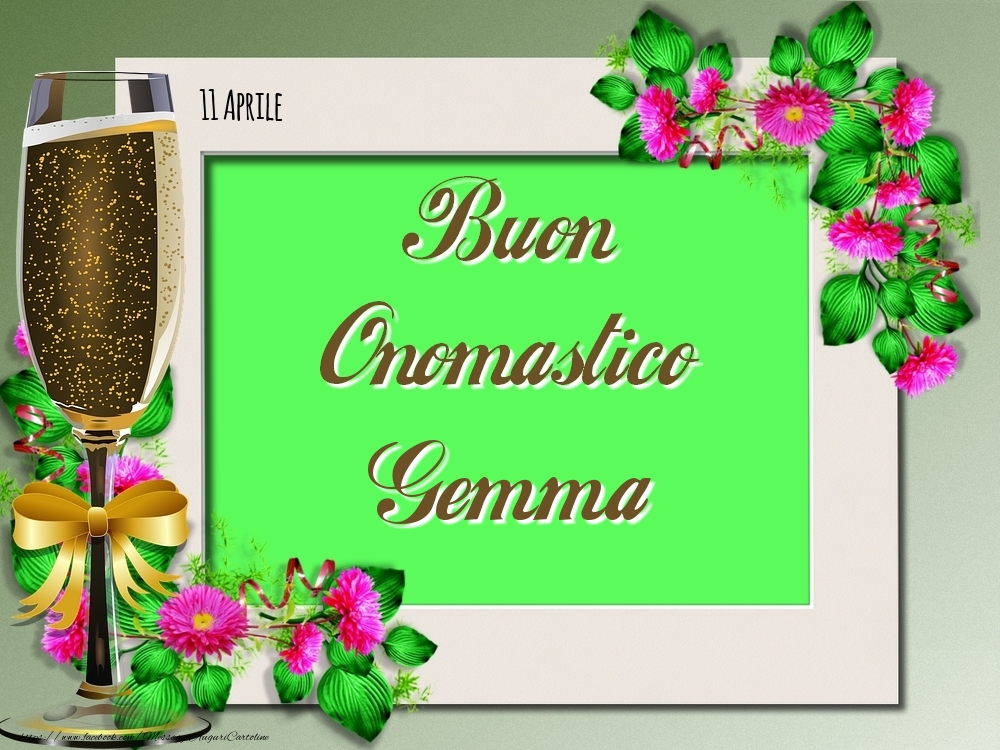 Buon Onomastico, Gemma! 11 Aprile - Cartoline onomastico