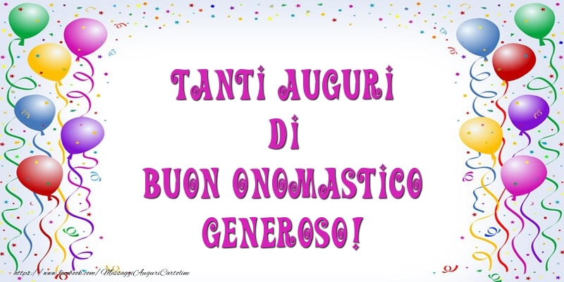 Tanti Auguri di Buon Onomastico Generoso! - Cartoline onomastico con palloncini