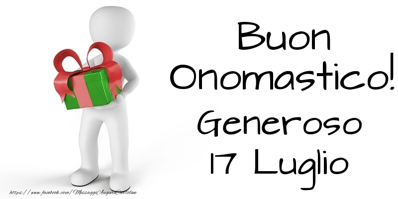 Buon Onomastico  Generoso! 17 Luglio - Cartoline onomastico