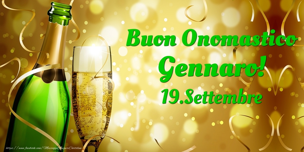 Buon Onomastico Gennaro! 19.Settembre - - Cartoline onomastico