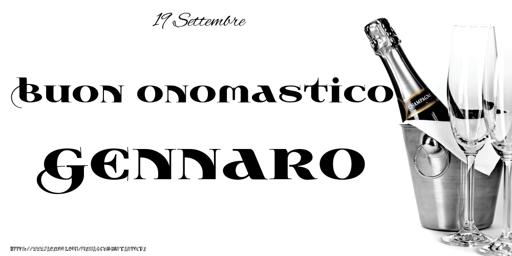 19 Settembre - Buon onomastico Gennaro! - Cartoline onomastico