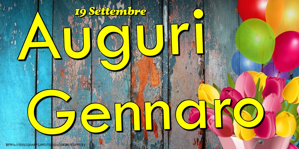 19 Settembre - Auguri Gennaro! - Cartoline onomastico