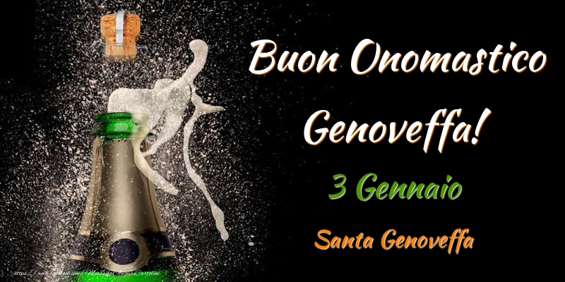 Buon Onomastico Genoveffa! 3 Gennaio Santa Genoveffa - Cartoline onomastico